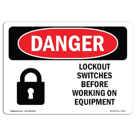 OSHA Danger, Lockout Switches Before Working On Equipment, 18in X 12in Decal